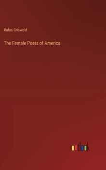 Hardcover The Female Poets of America Book