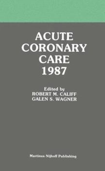 Hardcover Acute Coronary Care 1987 Book