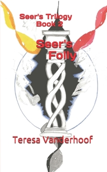 Paperback Seer's Folly: Seer's Trilogy Book 2 Book
