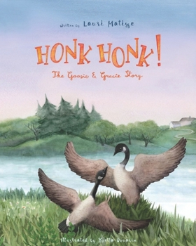 Paperback Honk Honk!: The Goosie & Gracie Story Book