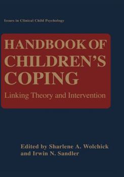 Hardcover Handbook of Children's Coping: Linking Theory and Intervention Book