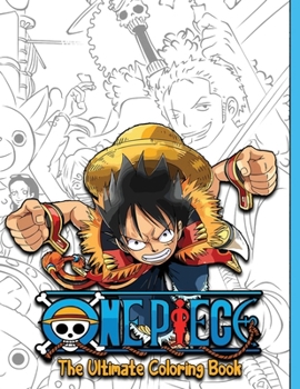 Paperback One Piece The Official Coloring book: The Ultimate Coloring book for Kids Teens AduIts Book