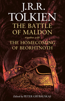 The Battle of Maldon: together with The Homecoming of Beorhtnoth