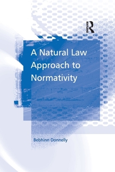 Paperback A Natural Law Approach to Normativity Book