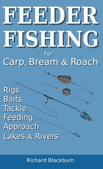 Hardcover Feeder Fishing for Carp Bream and Roach Book