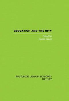 Paperback Education and the City: Theory, History and Contemporary Practice Book