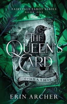 The Queen's Card: A Sleeping Beauty Retelling (Fairytale Tarot)