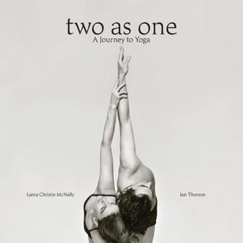 Paperback Two as One: A Journey to Yoga Book