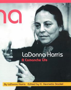 Hardcover Ladonna Harris: A Commanche Life Book