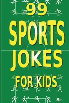 Paperback 99 Sports Jokes for Kids Book