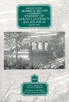 Paperback Ordnance Survey Memoirs of Ireland Vol 19: County Antrim VI, 1830, 1833, 1835-38 Book