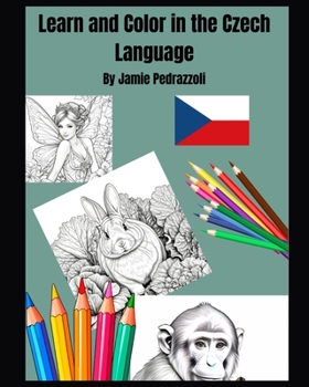 Paperback Learn and Color in the Czech Language Book