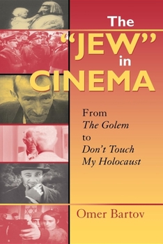 Paperback The "Jew" in Cinema: From the Golem to Don't Touch My Holocaust Book