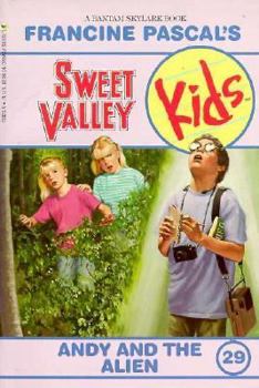 Andy and the Alien (Sweet Valley Kids, #29) - Book #29 of the Sweet Valley Kids