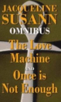 Paperback Jacqueline Susann Ominbus: The Love Machine and Once Is Not Enough Book