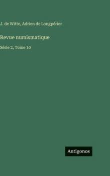 Hardcover Revue numismatique: Série 2, Tome 10 [French] Book