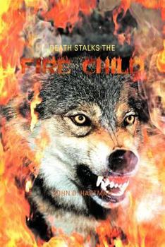 Paperback Death Stalks the Fire Child Book