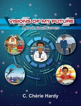 Paperback Visions of My Future: A Book about Careers Book