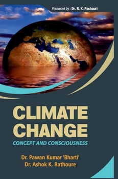 Hardcover Climate Change: Concepts and Consciousness Book