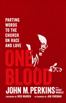 Hardcover One Blood: Parting Words to the Church on Race and Love Book