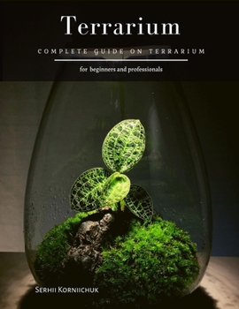 Paperback Terrarium: Complete Guide on Terrarium Book