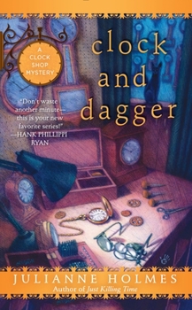 Clock and Dagger - Book #2 of the Clock Shop Mystery