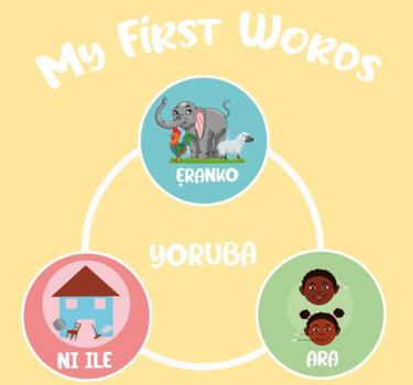 Board book My First YORUBA Words [Yoruba] Book