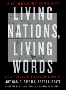 Paperback Living Nations, Living Words: An Anthology of First Peoples Poetry Book