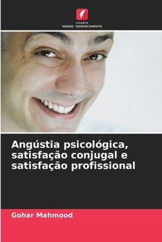 Paperback Angústia psicológica, satisfação conjugal e satisfação profissional [Portuguese] Book