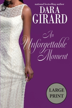 Paperback An Unforgettable Moment [Large Print] Book