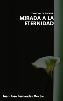 Paperback Mirada a la Eternidad [Spanish] Book