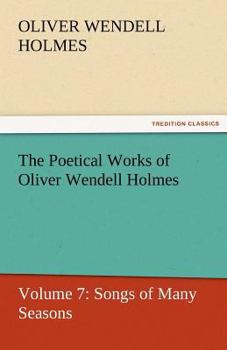 Paperback The Poetical Works of Oliver Wendell Holmes Book