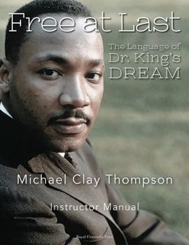 Paperback Free at Last: The Language of Dr. King’s Dream: Instructor Manual Book