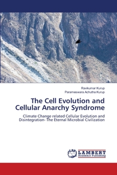 Paperback The Cell Evolution and Cellular Anarchy Syndrome Book