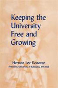 Paperback Keeping the University Free and Growing Book