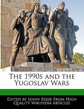 The 1990s and the Yugoslav Wars