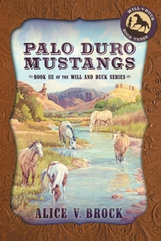 Palo Duro Mustangs (The Will & Buck Series)