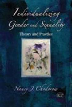 Paperback Individualizing Gender and Sexuality: Theory and Practice Book