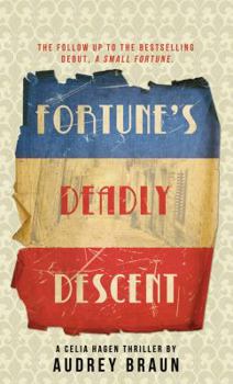 Fortune's Deadly Descent - Book #2 of the Celia Hagen