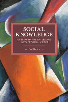 Paperback Social Knowledge: An Essay on the Nature and Limits of Social Science Book