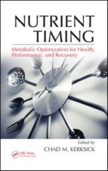 Hardcover Nutrient Timing: Metabolic Optimization for Health, Performance, and Recovery Book