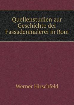 Paperback Quellenstudien zur Geschichte der Fassadenmalerei in Rom [German] Book