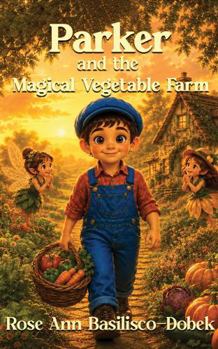 Paperback Parker and the Magical Vegetable Farm Book