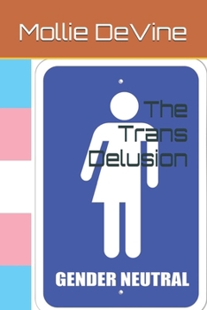 Paperback The Trans Delusion Book