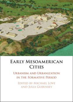 Hardcover Early Mesoamerican Cities Book
