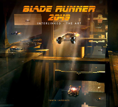 Hardcover Blade Runner 2049 - Interlinked - The Art Book