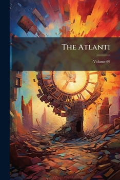 Paperback The Atlanti; Volume 69 Book