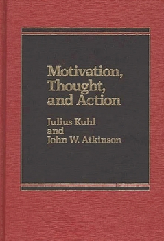 Hardcover Motivation, Thought, and Action Book