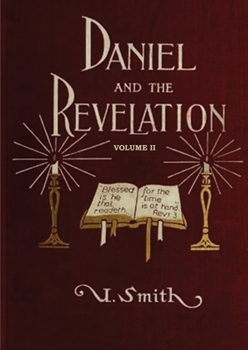 Paperback Daniel and Revelation Volume 2: The Response of History to the Voice of Prophecy (country living, deep and concise explanation on the 7 churches, The [Large Print] Book