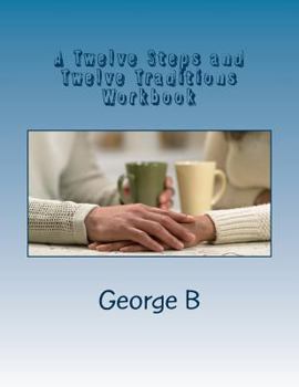 Paperback A Twelve Steps and Twelve Traditions Workbook: for Families and Friends of Alcoholics Book